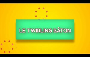Clip de la Fédération Française Sportive de Twirling Bâton